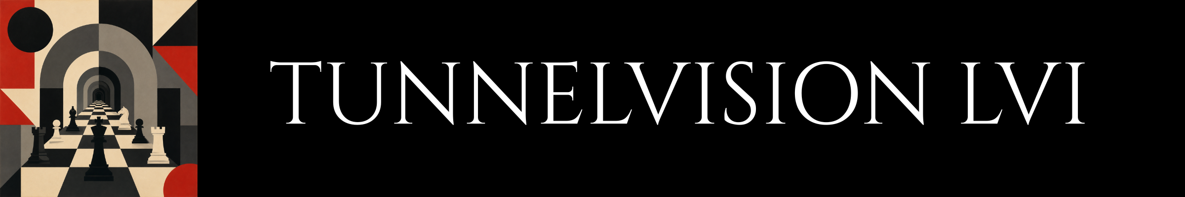 Tunnelvision LVI banner image
